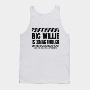 Big Willie black Tank Top